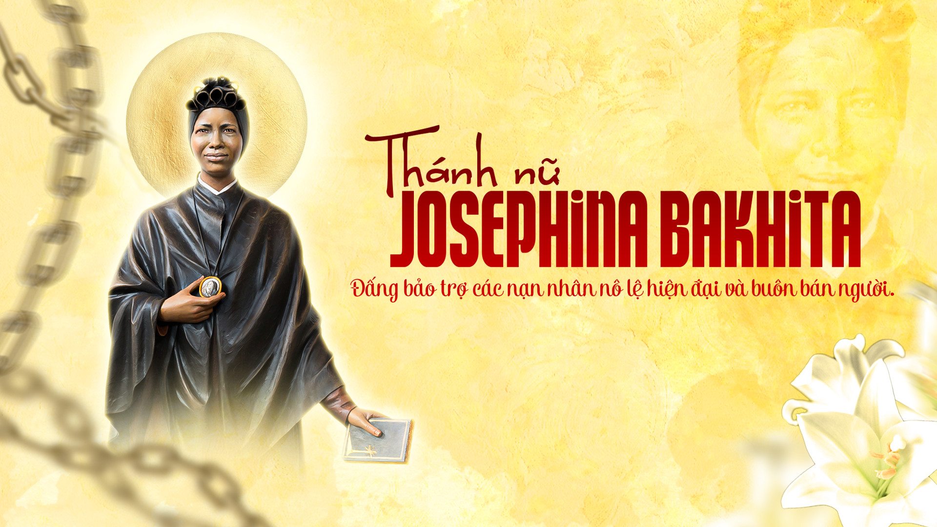 Caritas Việt Nam: Thánh Josephine Bakhita - Đấng Bảo Trợ Các Nạn Nhân Bị Buôn Người